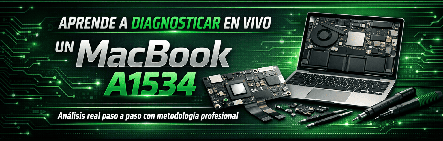 Clase en Vivo: Diagnóstico y Reparación MacBook A1534